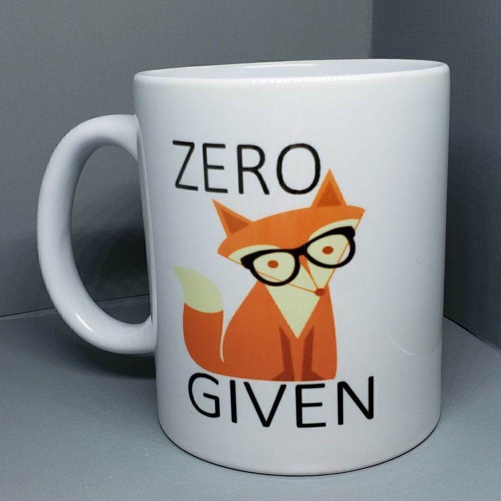 *Coffee mug, Zero Fox Given